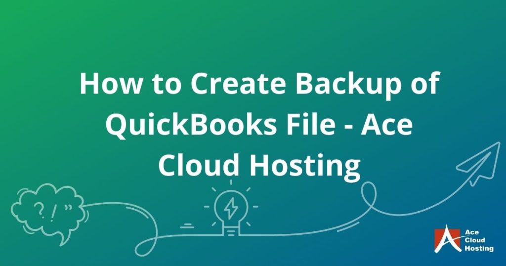 How to Create Backup of Your QuickBooks File