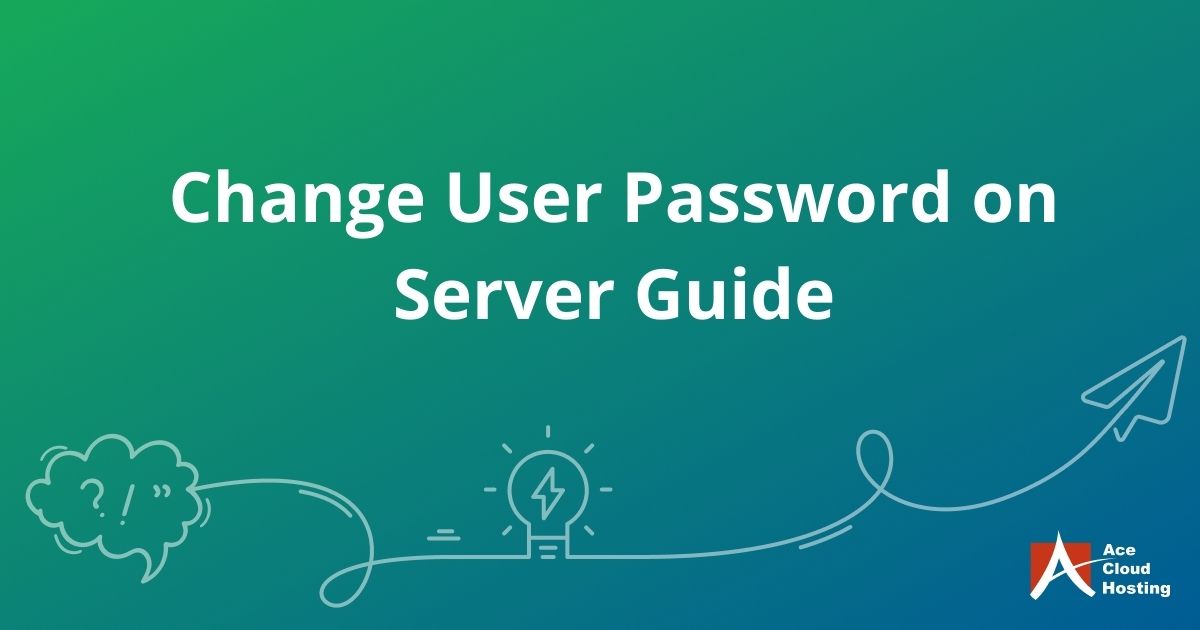 Change User Password on Server Guide