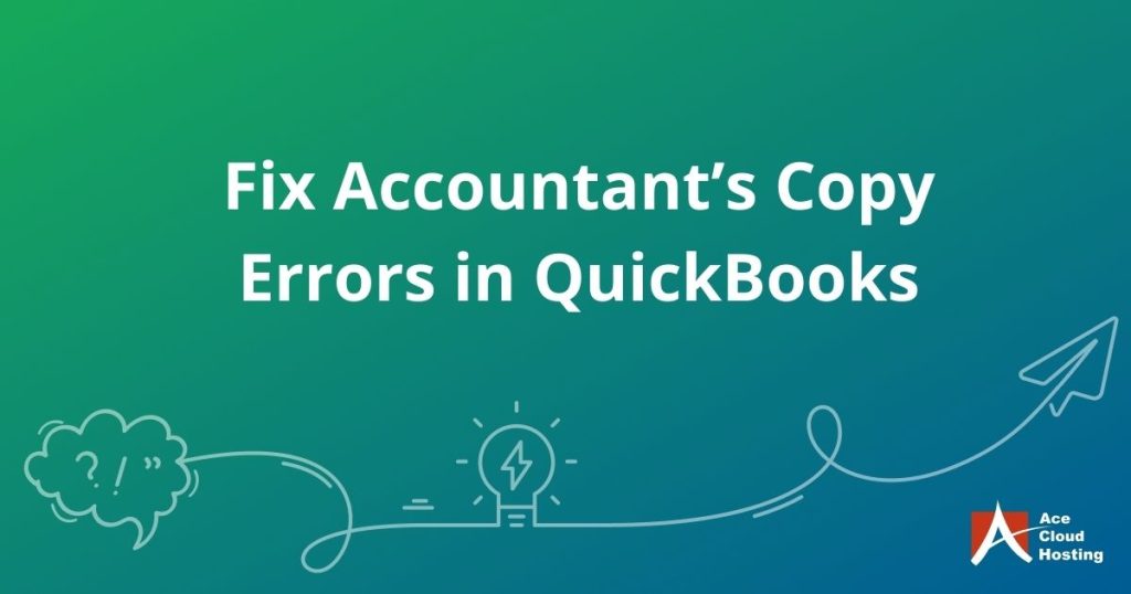 Error while creating Accountant’s copy and importing changes