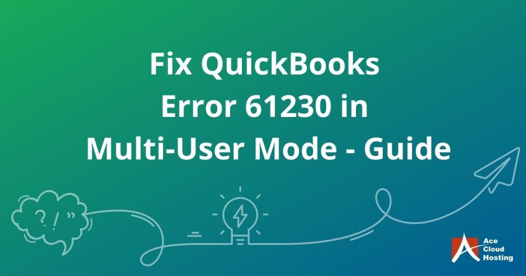 QuickBooks Multi – User Mode Error [- 6123,0]