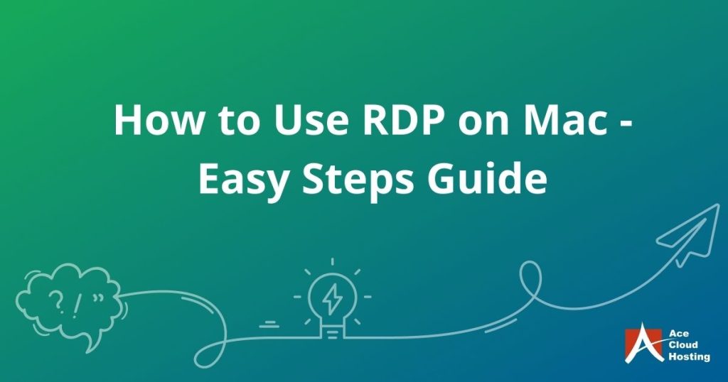 Steps for Using RDP on a MAC