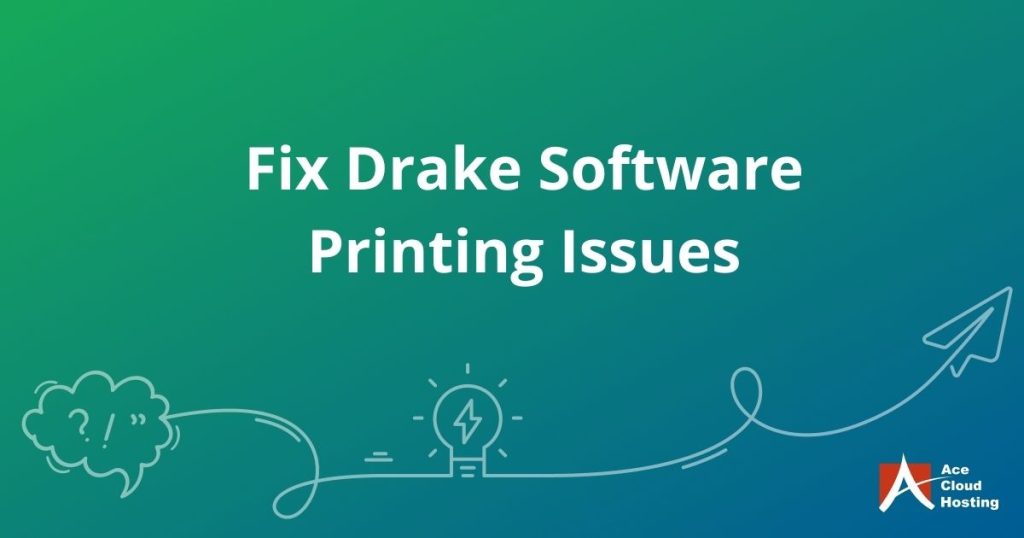Drake Software Printing Issues