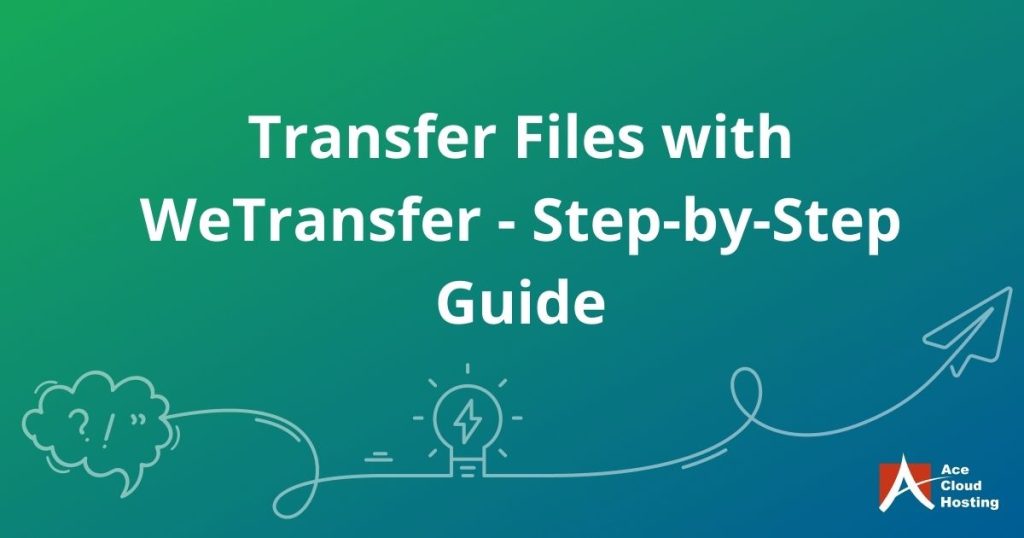 How to transfer files using WeTransfer