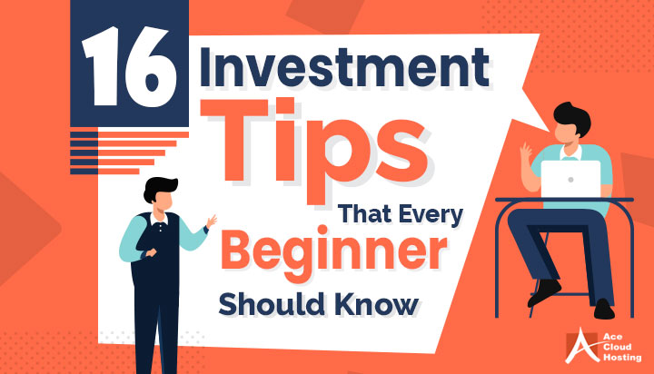 16 Investment Tips That Every Beginner Should Know