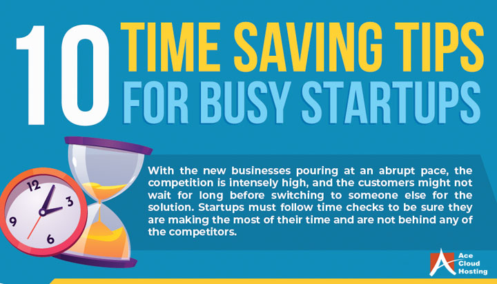 10 Time-Saving Tips For Busy Startups