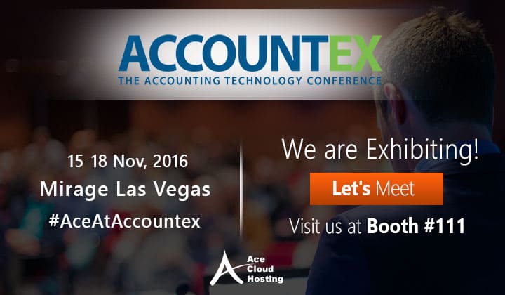 4 Reason Why You Should Visit Ace Cloud Hosting At Accountex USA