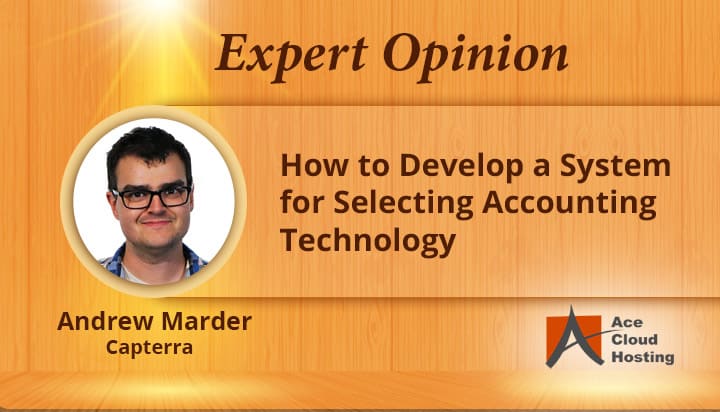 How to Develop a System for Selecting Accounting Technology