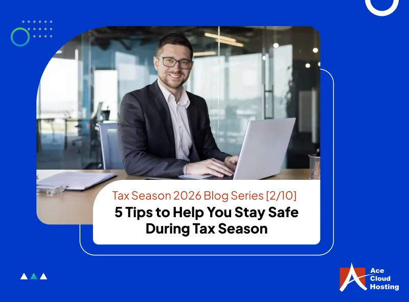 tips to help you stay safe during tax season