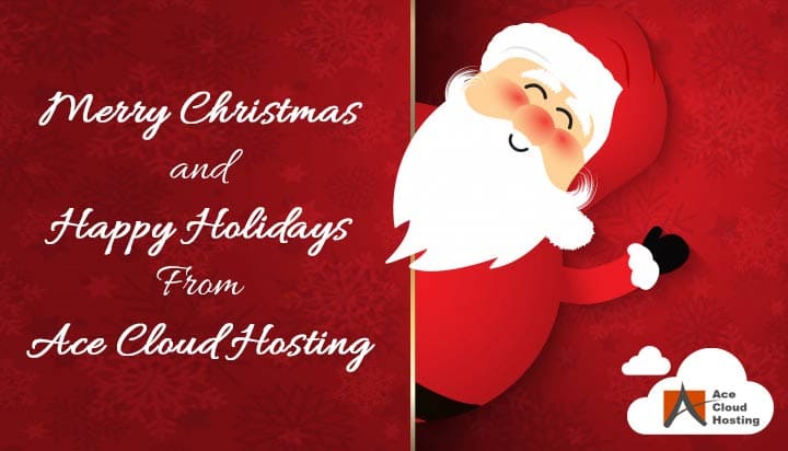 Merry Christmas and Happy Holidays from Ace Cloud Hosting