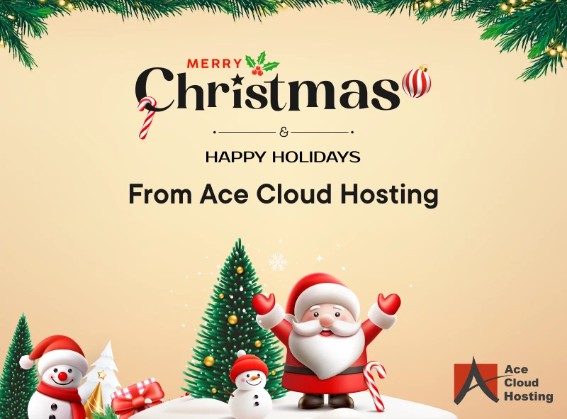merry christmas and happy holidays from ace cloud hosting