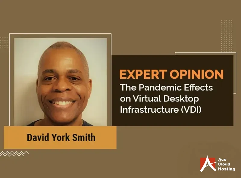 The Pandemic Effects on Virtual Desktop Infrastructure (VDI)
