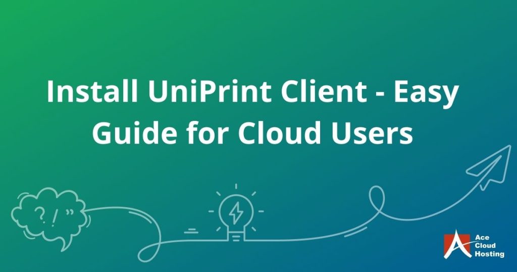 How to install UniPrint Client