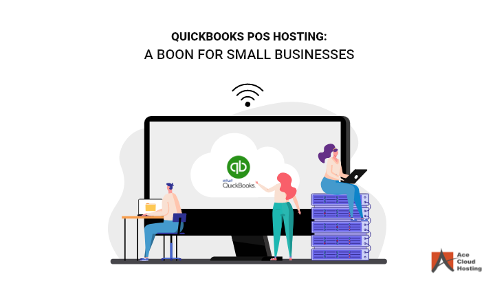 QuickBooks POS Hosting A Boon For Small Businesses 1