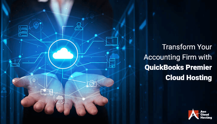 Transform-Your-Accounting-Firm-with-QuickBooks-Premier-Cloud-Hosting