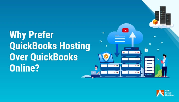 Why-Prefer-QuickBooks-Hosting-Over-QuickBooks-Online