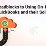 5-roadblocks-to-using-on-premise-quickbooks-and-their-solution