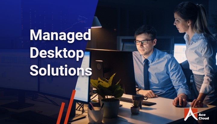 Managed Desktop Solutions