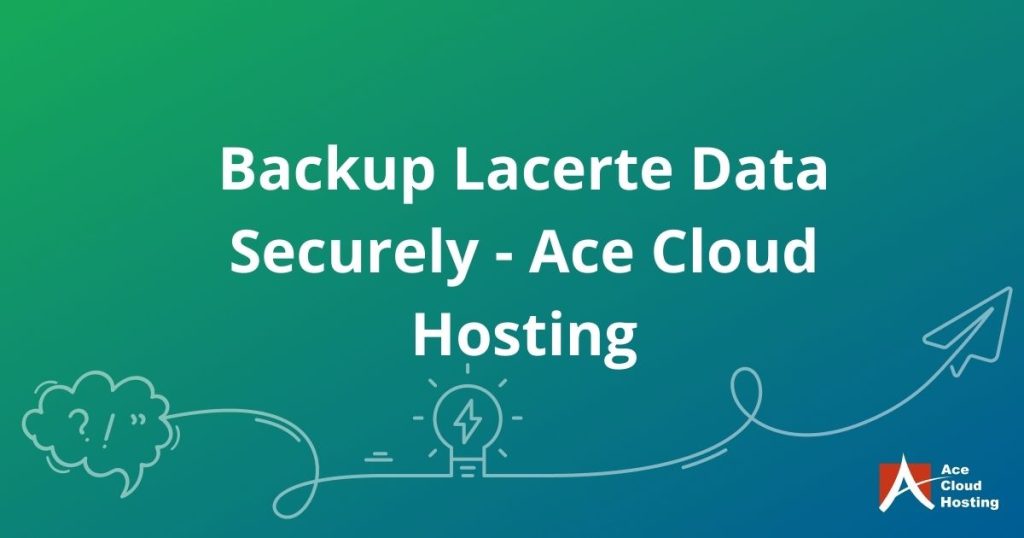 How to Back up the Lacerte Data?