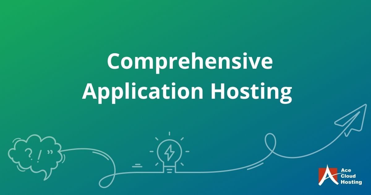 comprehensive-application-hosting-guide