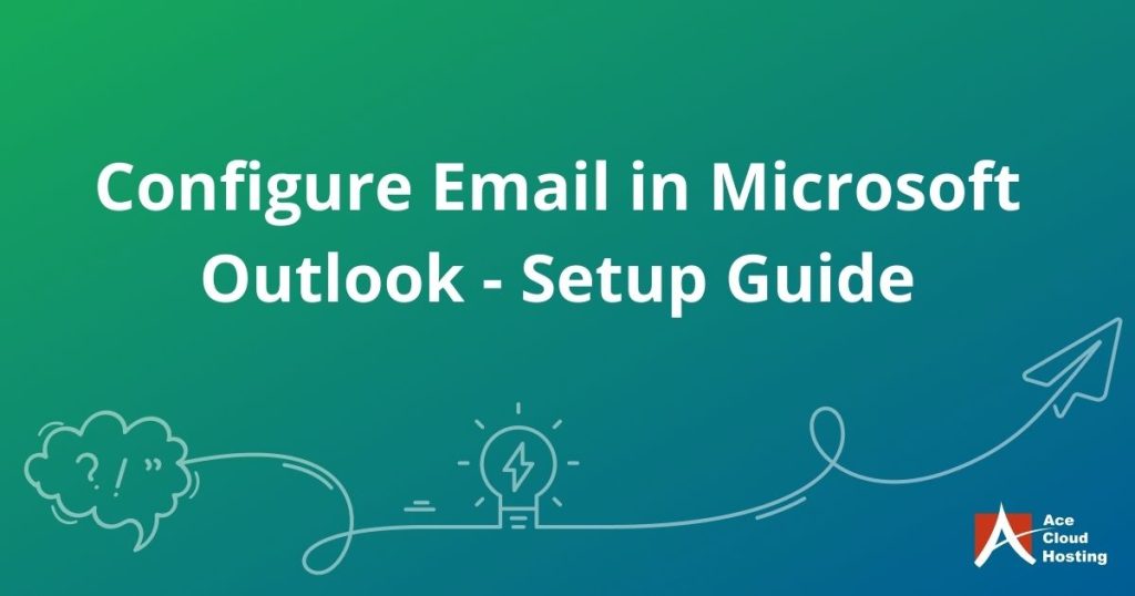 How to configure email in Microsoft Outlook?