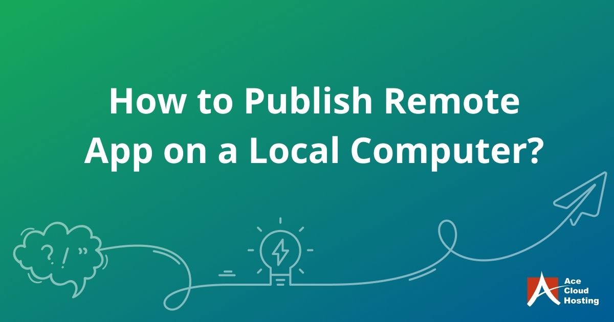 publish-remote-app-local-computer