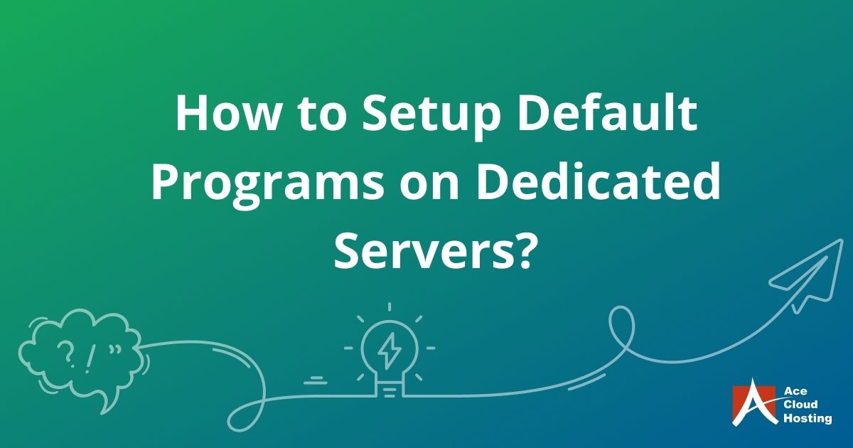 setup-default-programs-dedicated