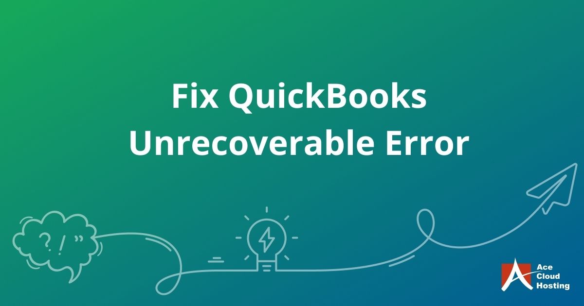 fix-quickbooks-unrecoverable-error