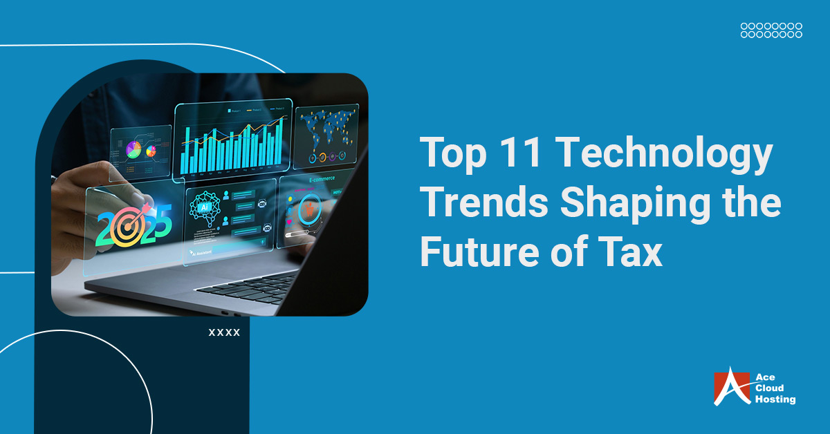 Top 7 Technology Trends Shaping the Future of Tax [2026]
