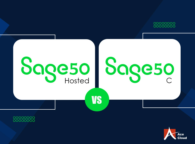 sage 50 hosted vs sage 50c choosing the right solution for your business