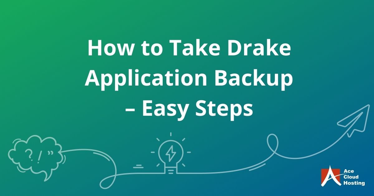 drake-application-backup-guide