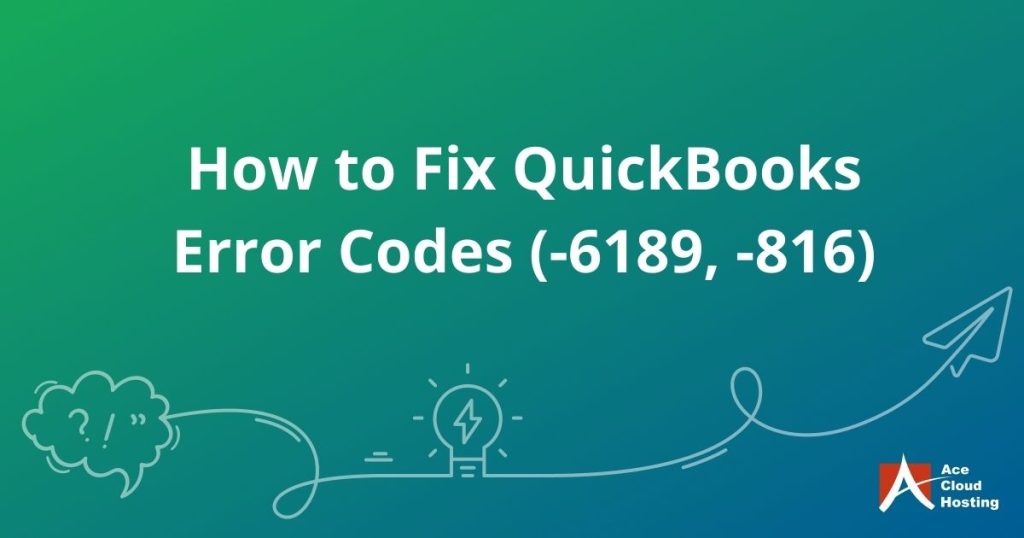 Fix QuickBooks Error 6189 816
