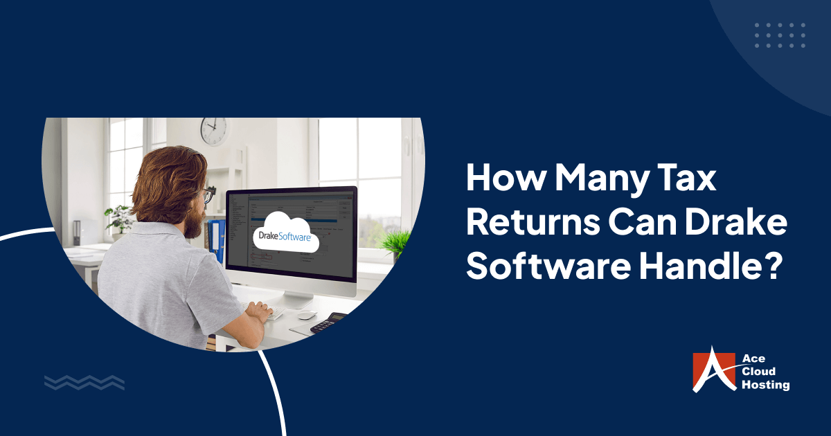 How Many Tax Returns Can Drake Software Handle?