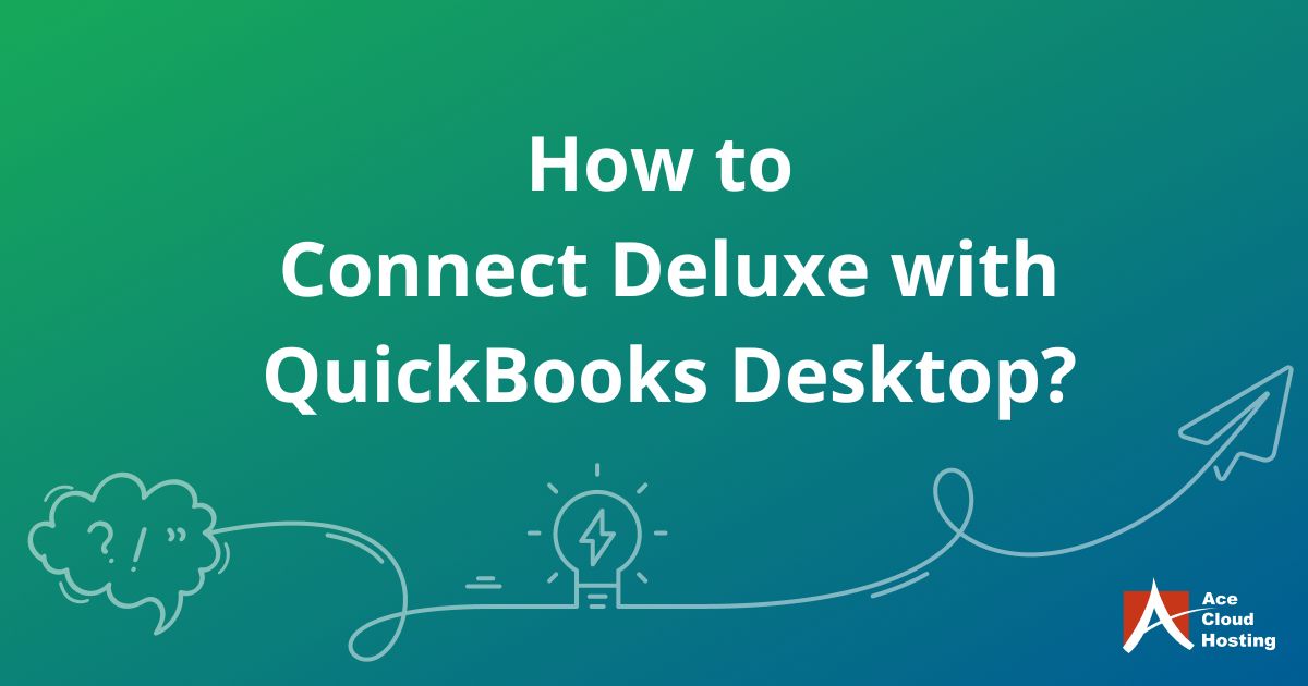 How to Connect Deluxe with QuickBooks Desktop?