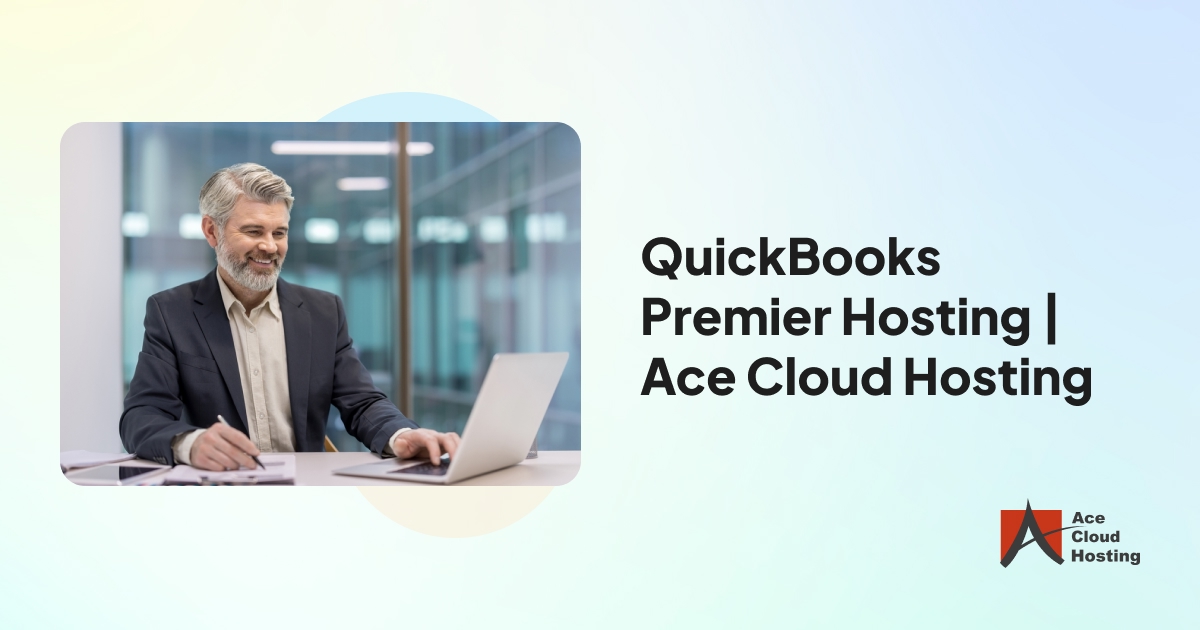 QuickBooks Premier cloud hosting for secure remote access.