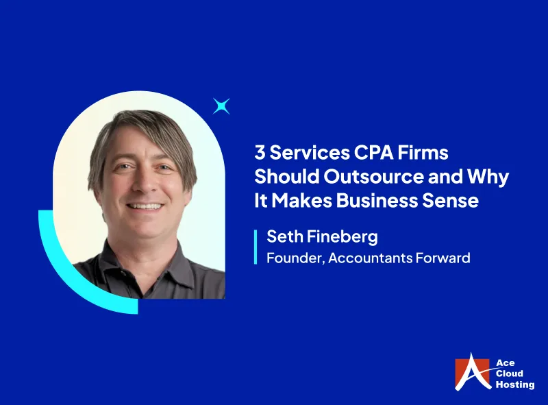3 Services CPA Firms Should Outsource and Why It Makes Business Sense 