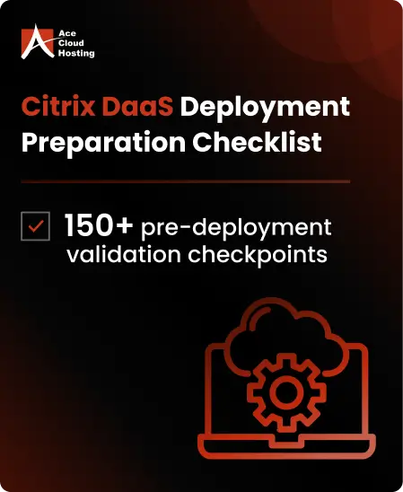 Citrix DaaS deployment checklist