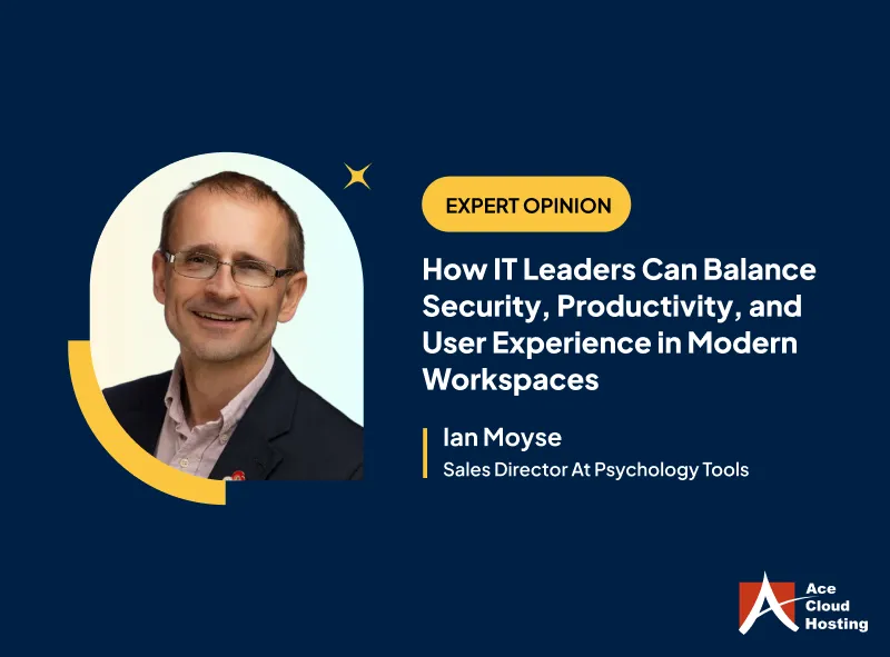 expert opinion ian moyse it leaders balance security