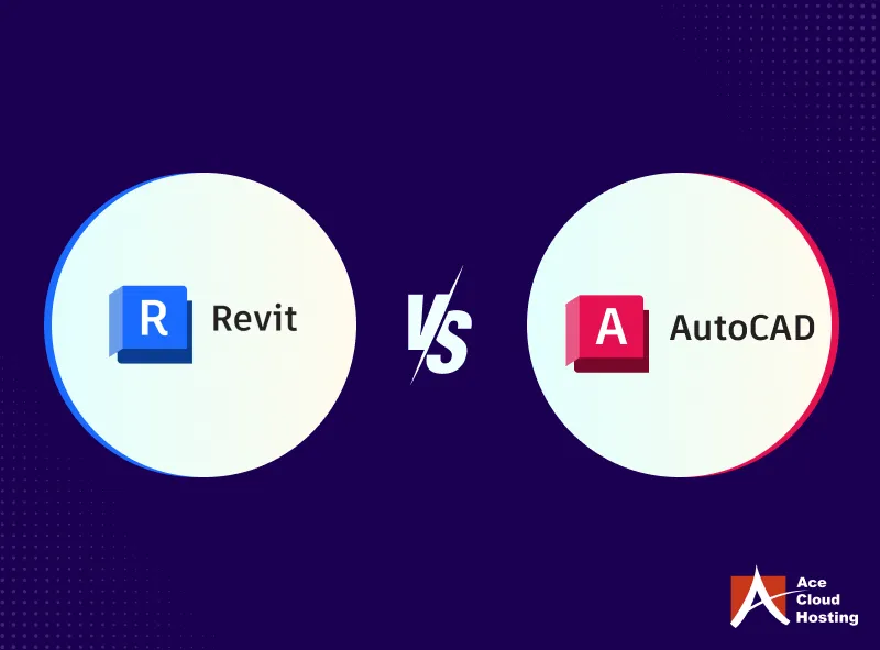 Revit vs AutoCAD: Best Choice for 3D Modeling & Design