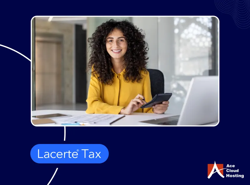 top features of lacerte for workflow optimization