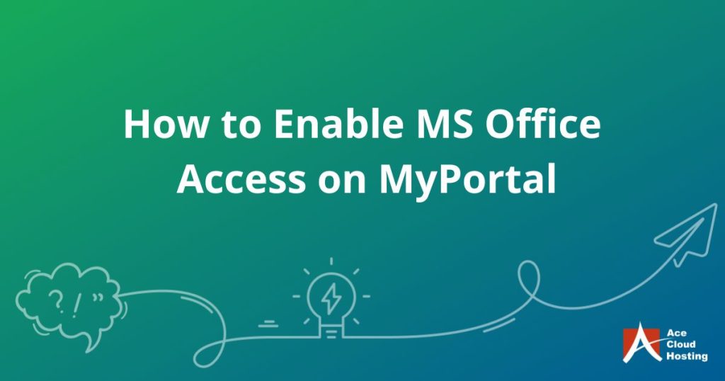 How to Enable MS Office Access on MyPortal