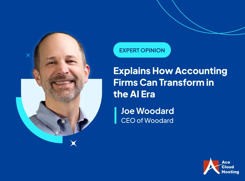 Joe Woodard Explains How Accounting Firms Can Transform in the AI Era
