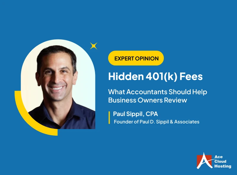 Hidden 401(k) Fees: What Accountants Should Help Business Owners Review