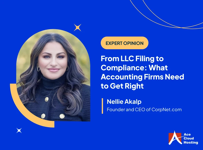 From LLC Filing to Compliance: What Accounting Firms Need to Get Right