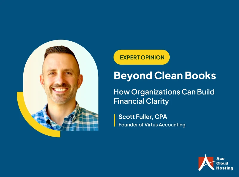 Beyond Clean Books: How Organizations Can Build Financial Clarity 